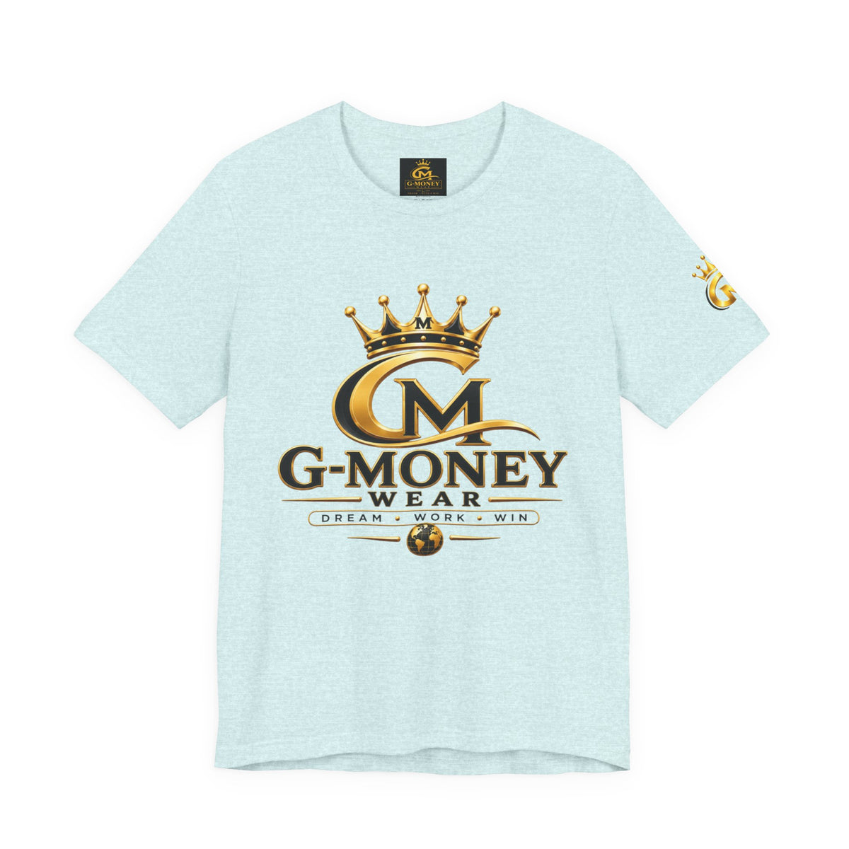 G-Money Wear Crown Logo Tee — Dream Work Win Graphic T-Shirt